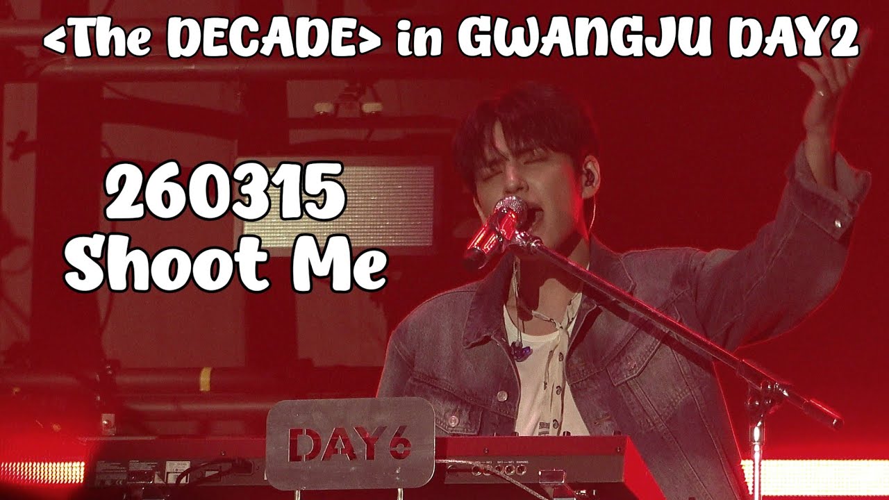 [4K] 260315 DAY6(데이식스) - Shoot Me (원필 직캠) | DAY6 10th Anniversary Tour [The DECADE] in GWANGJU DAY2