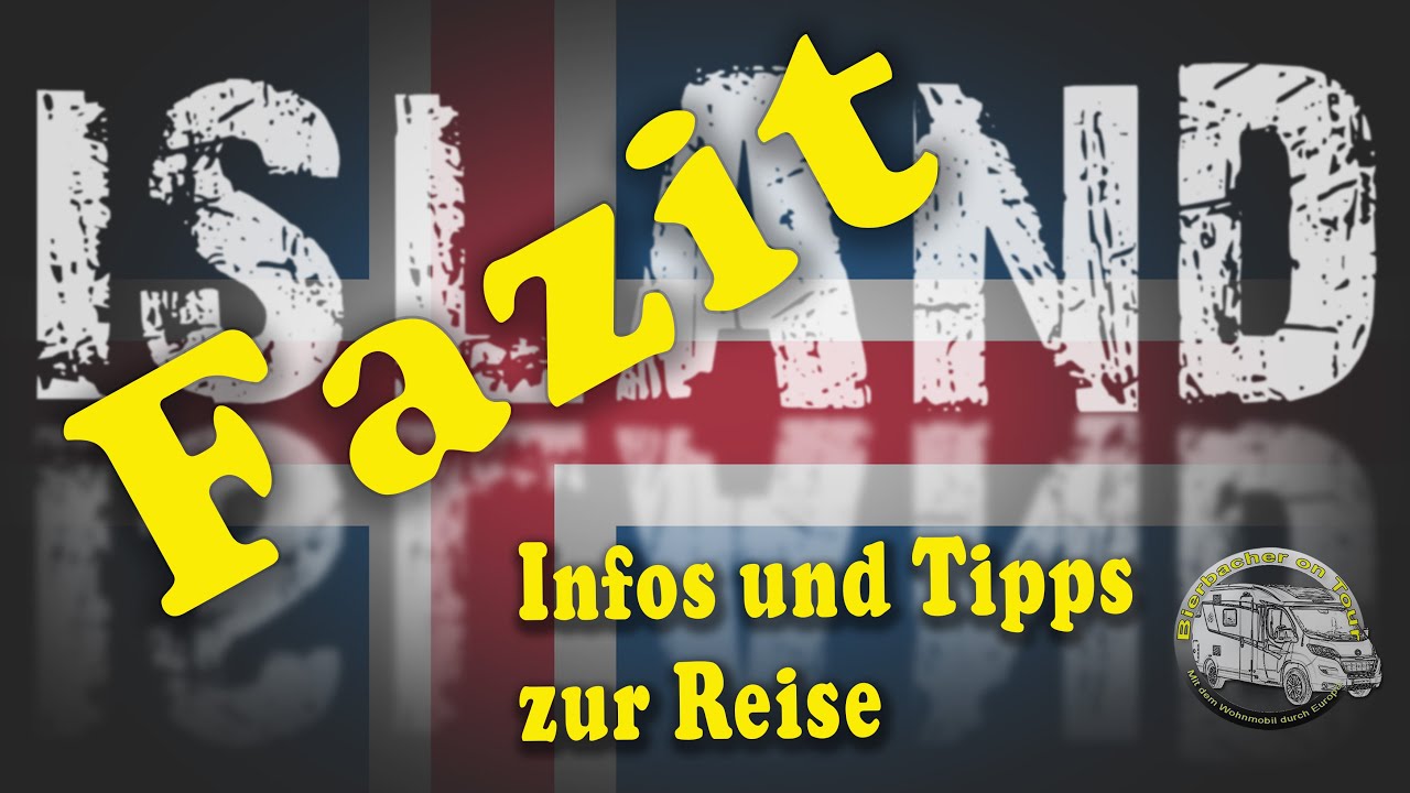 Island Fazit  - Infos und Tipps #Island #Wohnmobil #Reisen
