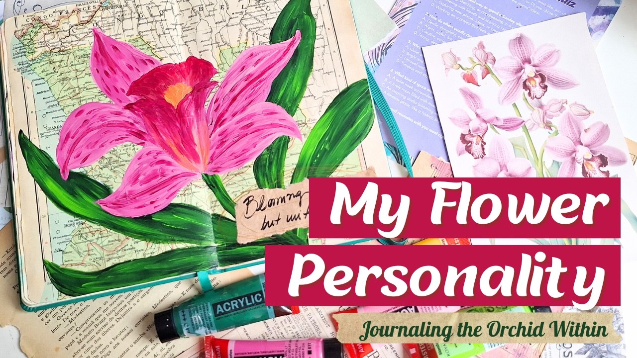 Exploring My Flower Personaity: The Orchid Within