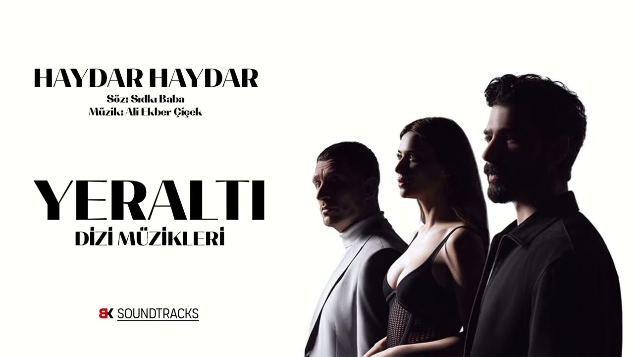 Yeraltı Dizi Müzikleri | Haydar Haydar