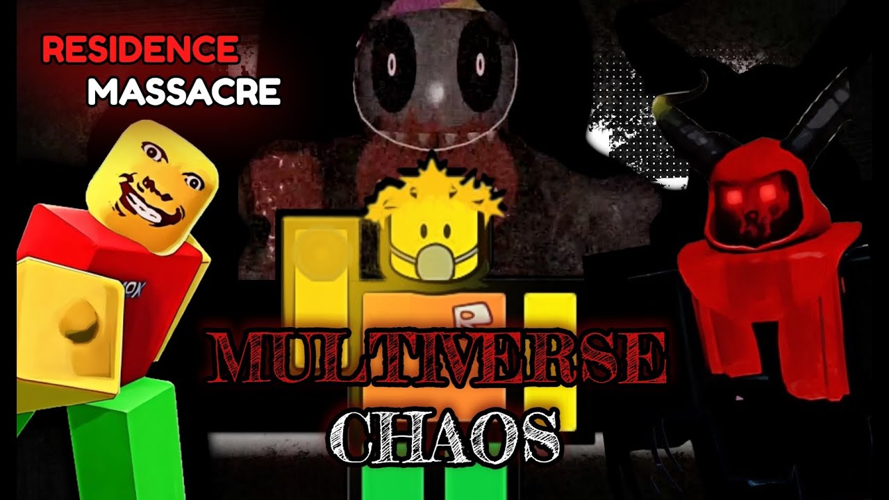 (Primer Vencedor) Multiverse Chaos all modifiers, Residence massacre Verified CAOS MULTIVERSAL!