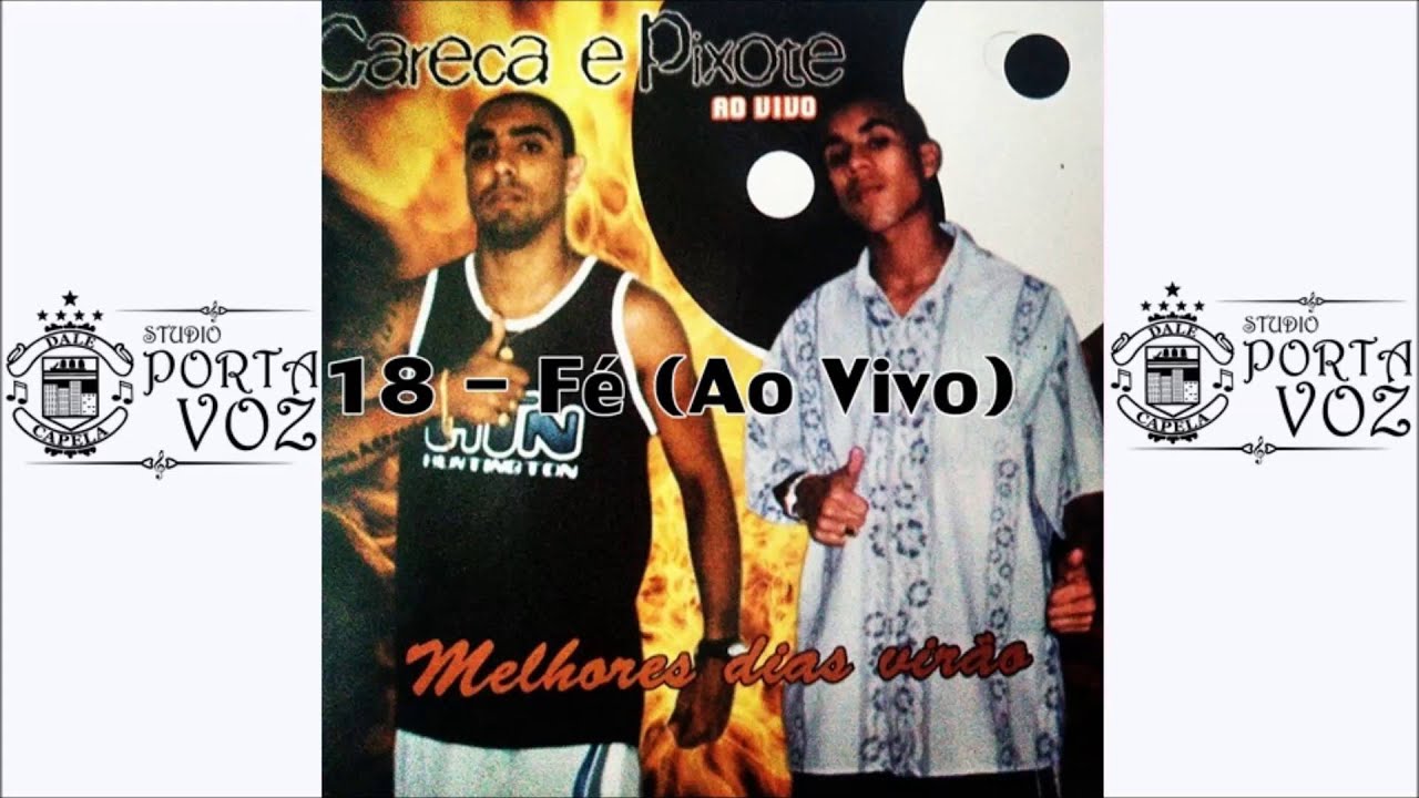 MC Careca e Pixote - FÉ ( AoVivo )