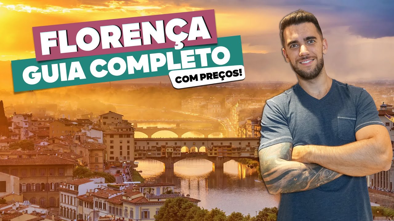 Guia completo de FLOREN&Ccedil;A! O que fazer, onde ficar, hot&eacute;is, passeios e quando ir!