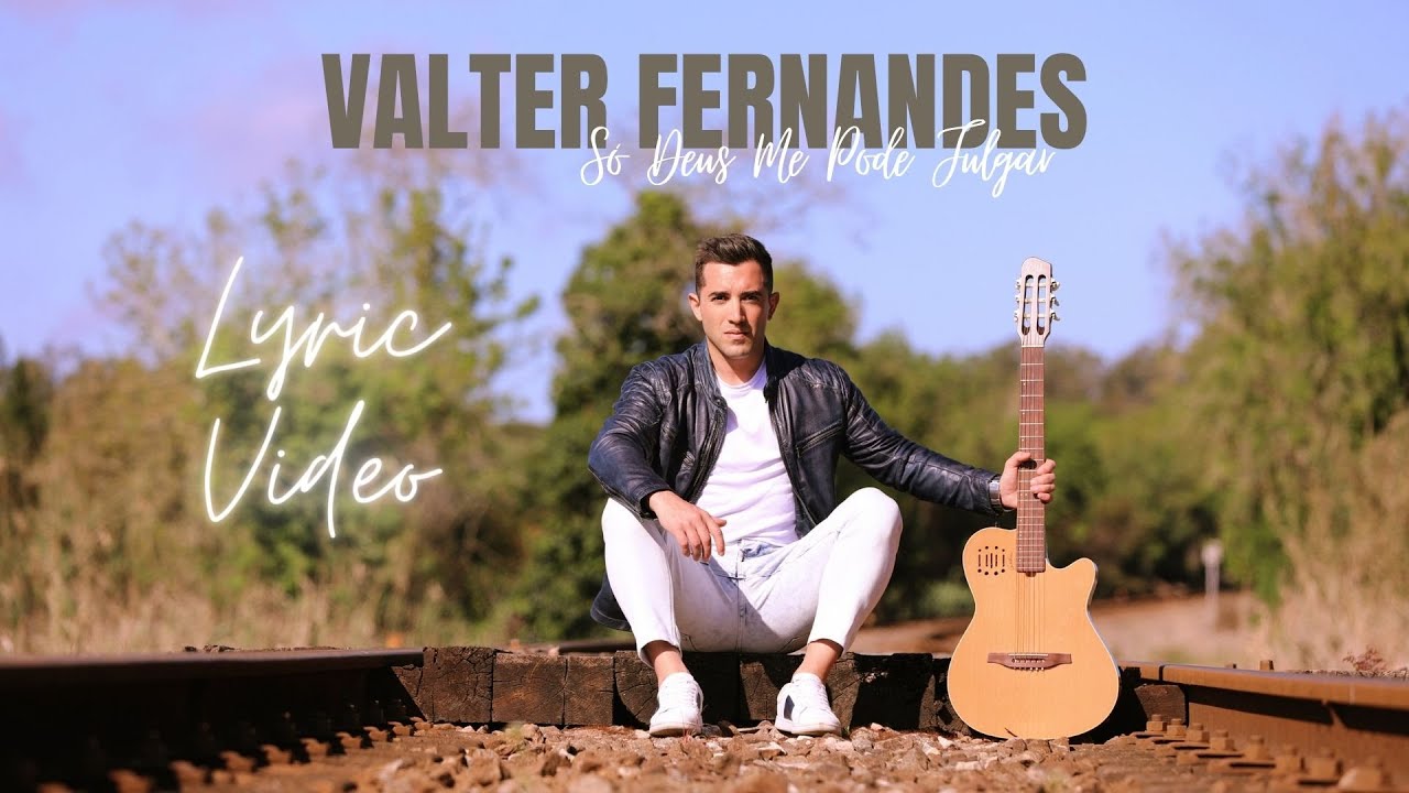 Valter Fernandes - Só Deus Me Pode Julgar (Lyric Video)