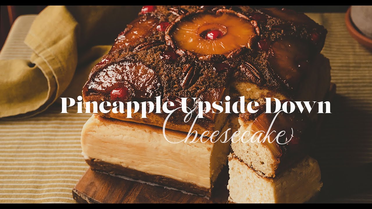 Pineapple Upside Down Chessecake - Pastel al revés de piña y tarta de queso