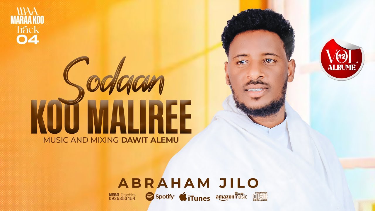 Vol#2 Track #4 Sodaan Koo Maalire singer Abraham jilo