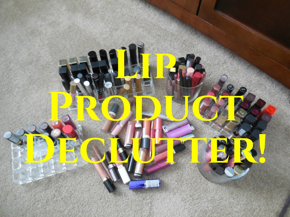 Lip Product Declutter/Purge!
