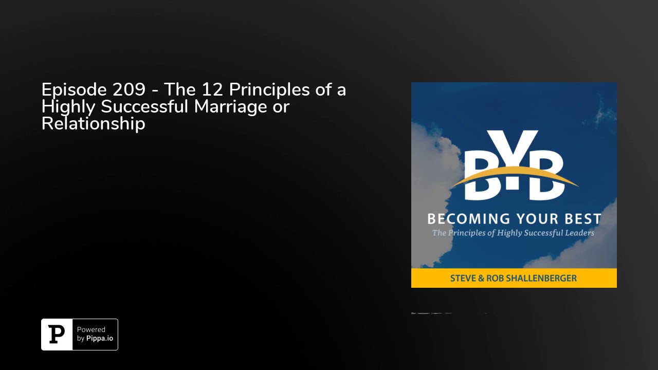 Episode 209 - The 12 Principles of a Highly Successful Marriage or Relationship