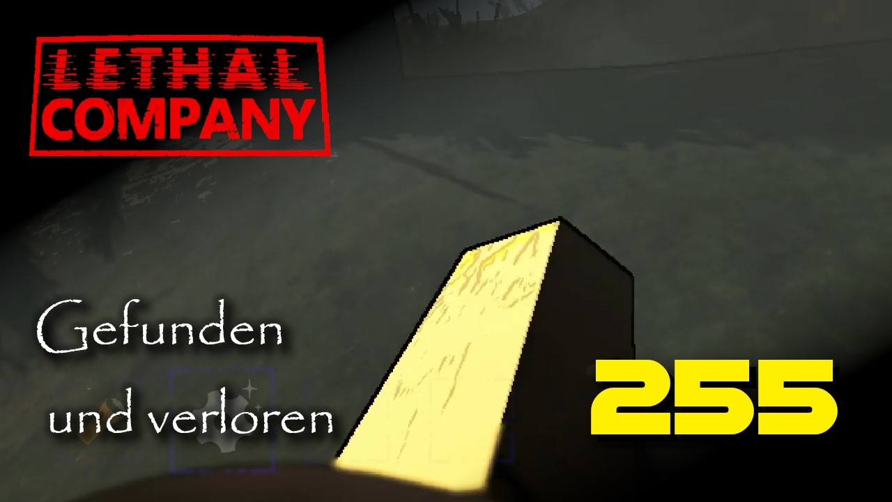 Gefunden und Verloren | Lethal Company | Ep. 255