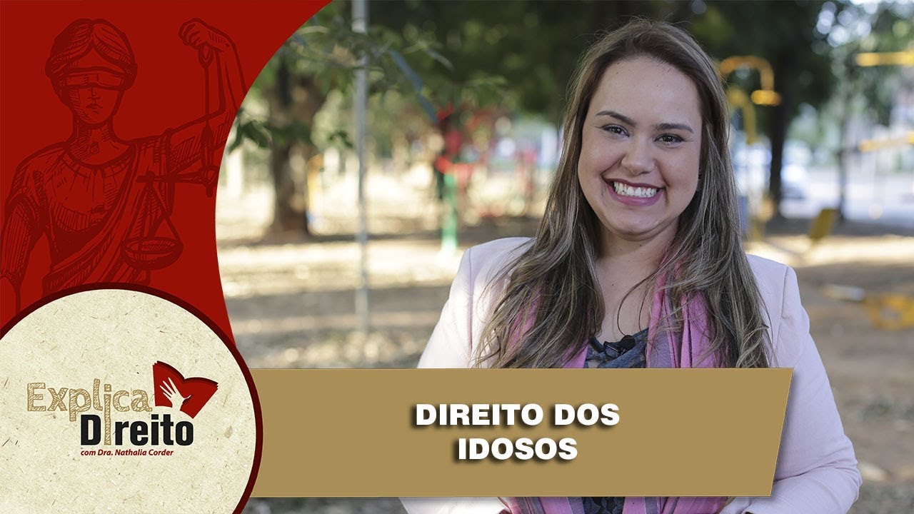 Explica Direito: Direito dos Idosos | 2017
