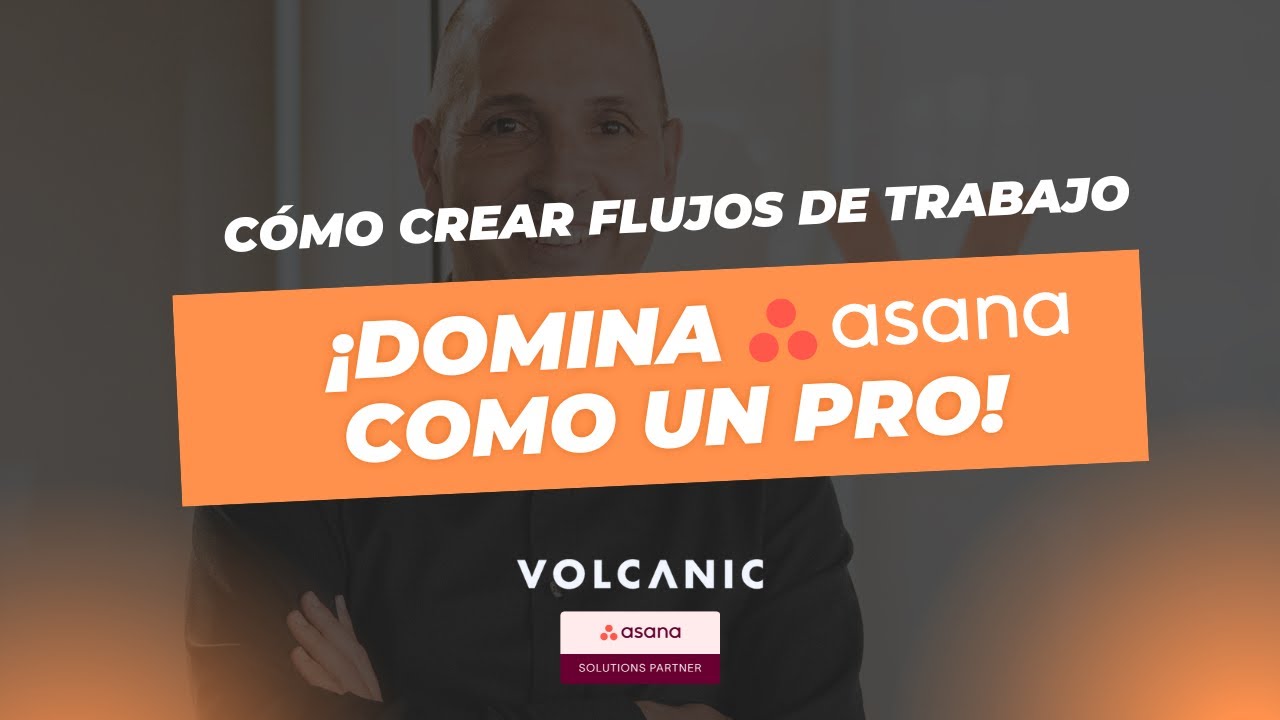Creación de flujos de trabajo con Asana