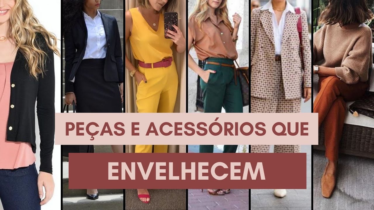 PEÇAS E ACESSÓRIOS QUE ENVELHECEM QUALQUER MULHER | Estilo em Dobro