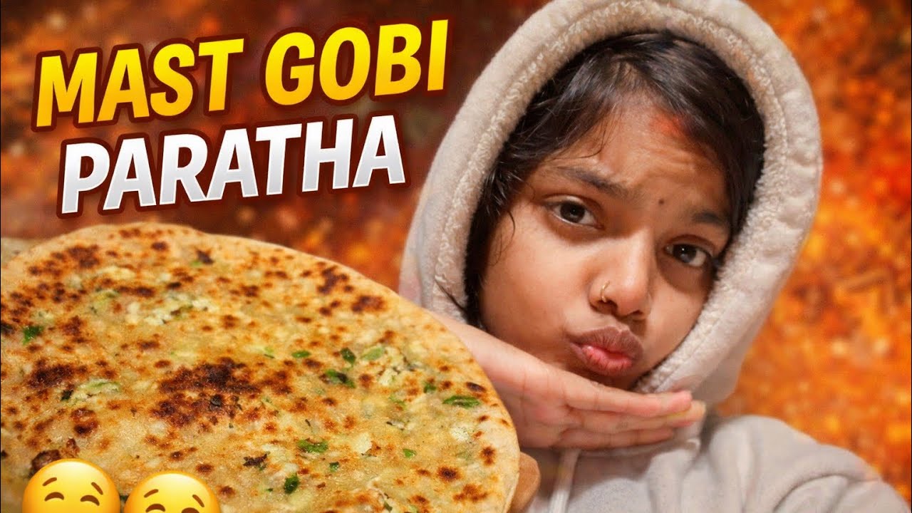 Mast Gobi Paratha 🤤 | Ek Baar Khaoge Toh Yaad Rakhoगे	  Desi Style Gobi Paratha 🤍 | Full Taste