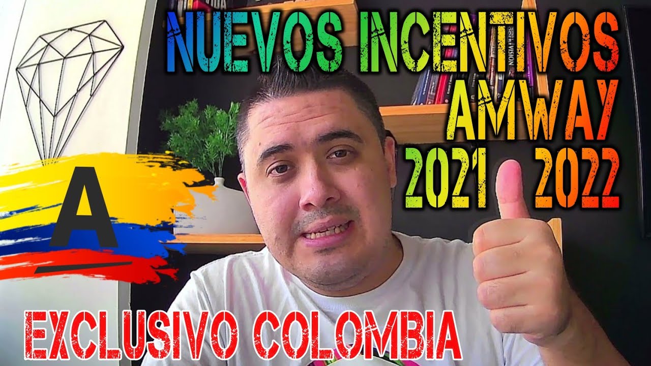 🆕 BRONCE INICIAL AMWAY | GANANCIAS EN AMWAY COLOMBIA 2021-2022🏅