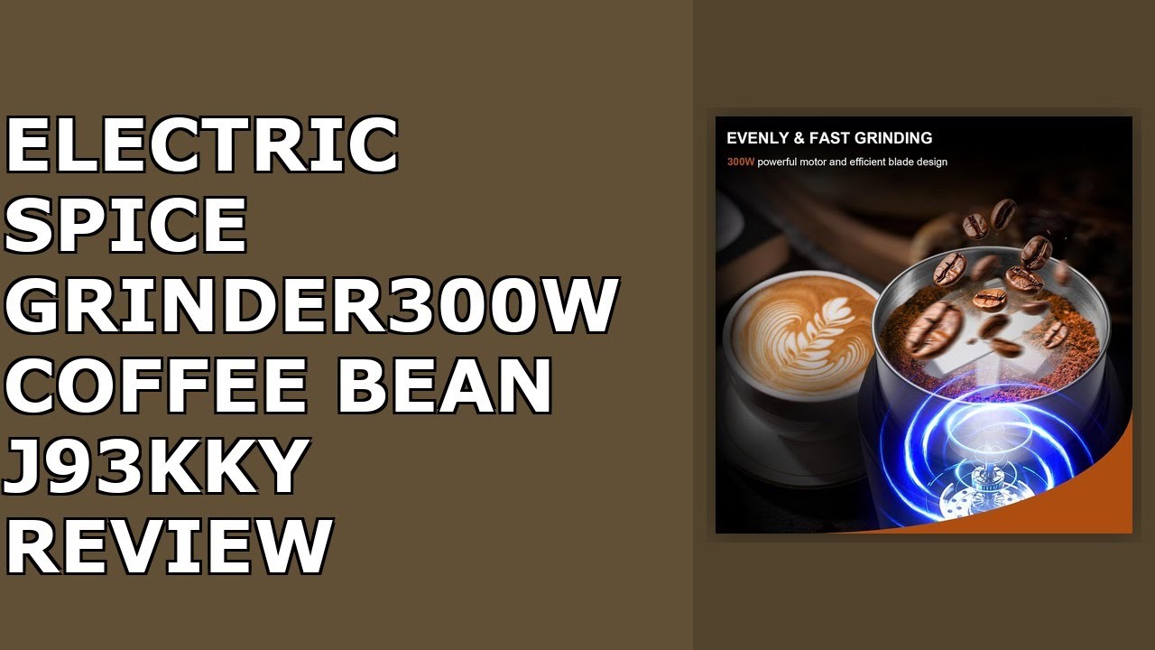 Electric Spice Grinder,300W Coffee Bean Grinder for Kitchen,Stainless Steel Removable Review