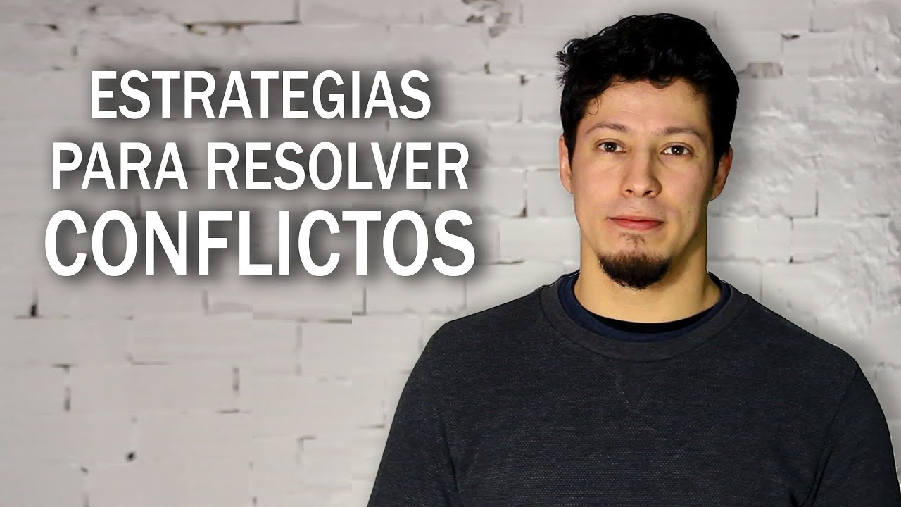 Estrategias para resolver conflictos