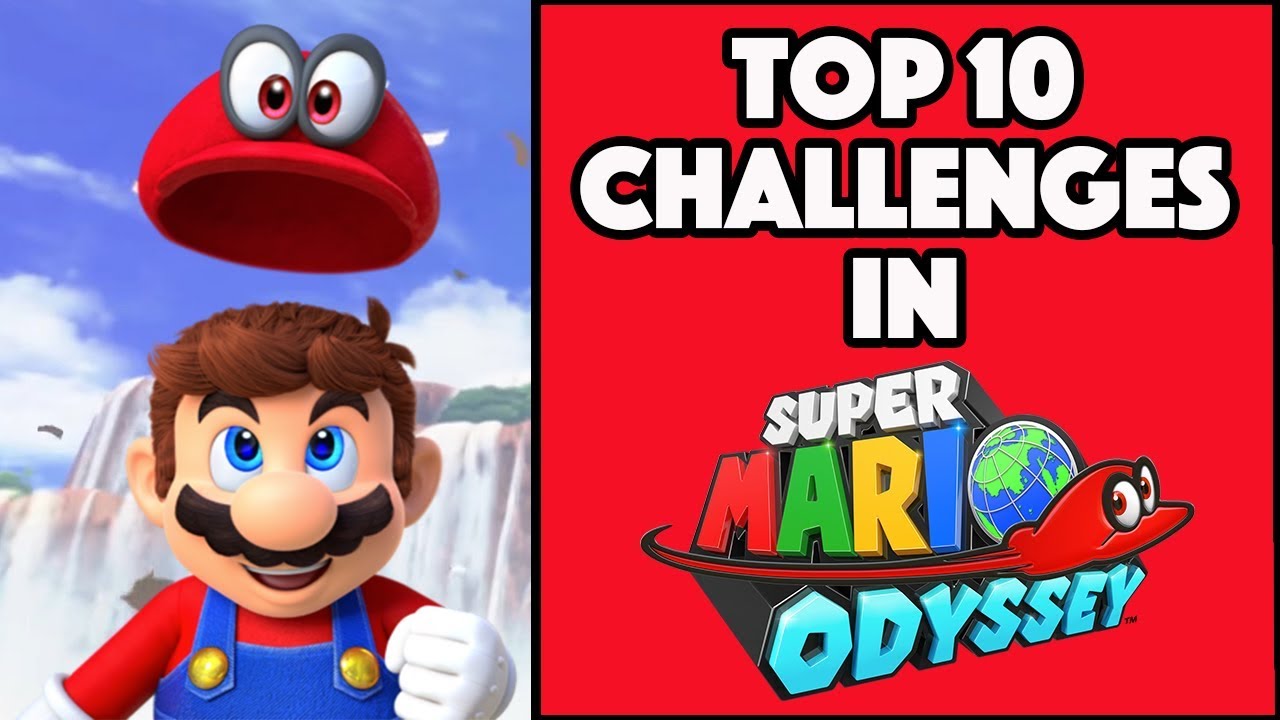 SUPER MARIO ODYSSEY! TOP 10 AMAZING CHALLENGES