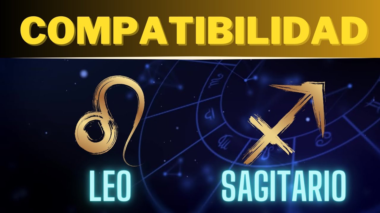 Compatibilidad LEO y SAGITARIO: Descubre los Secretos 🌟