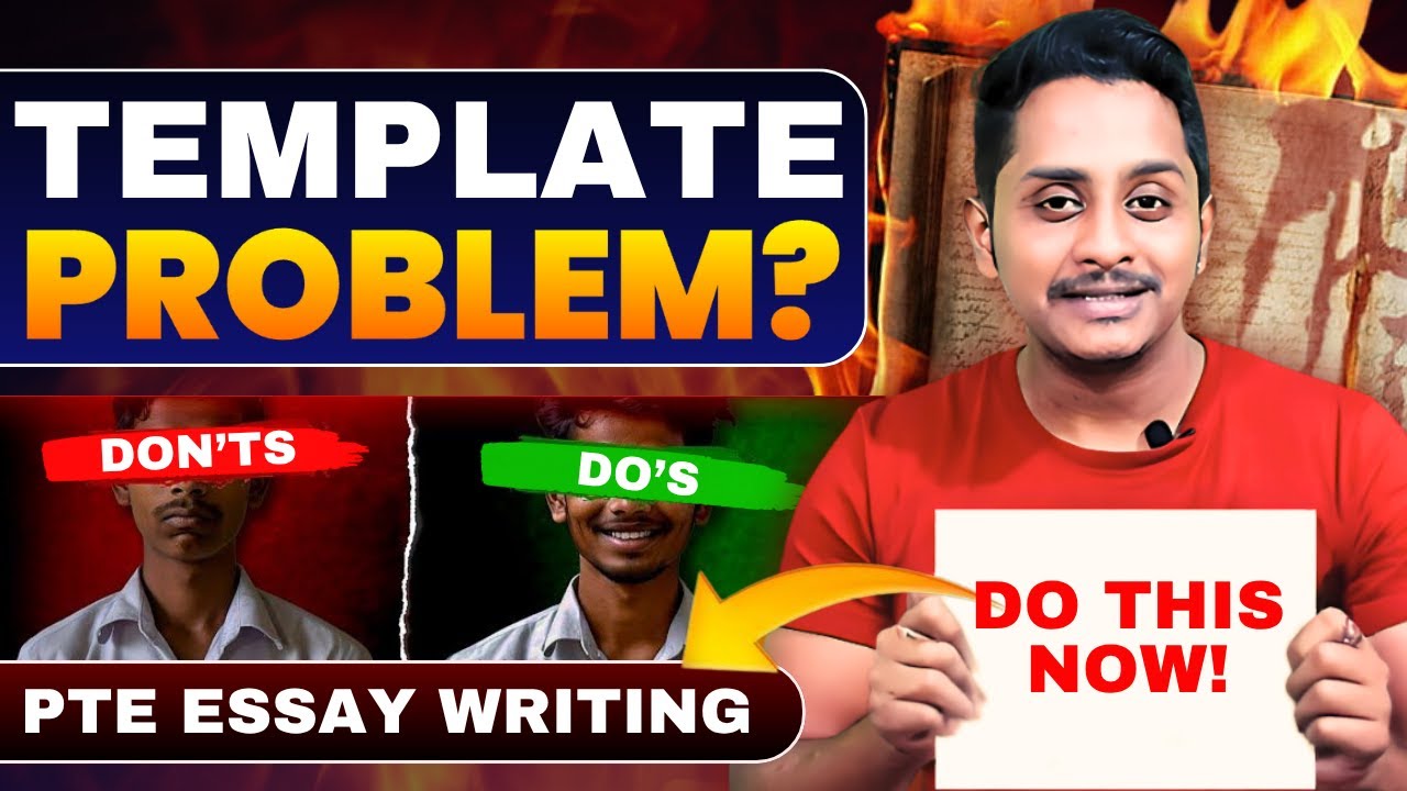 Do’s & Don’ts of PTE Essay Writing: The Truth About Templates!