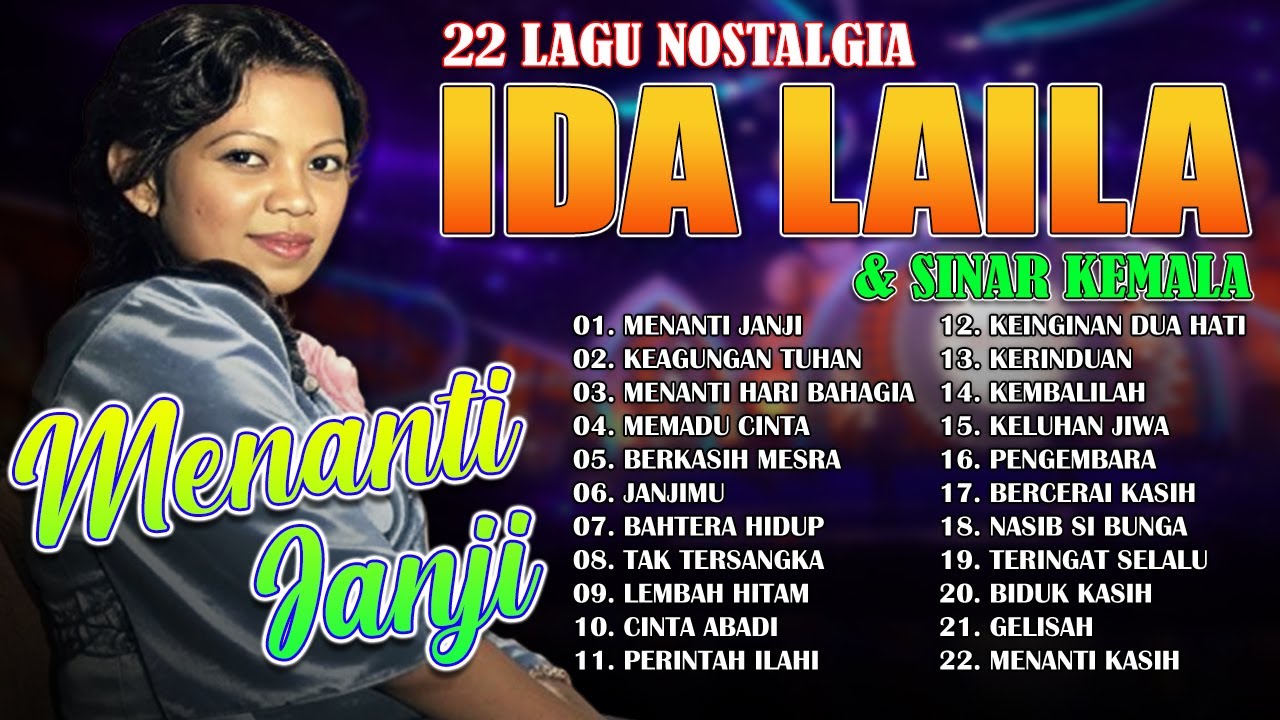 22 LAGU NOSTALGIA IDA LAILA & SINAR KEMALA - Menanti Janji, Keagungan Tuhan, Memadu Cinta