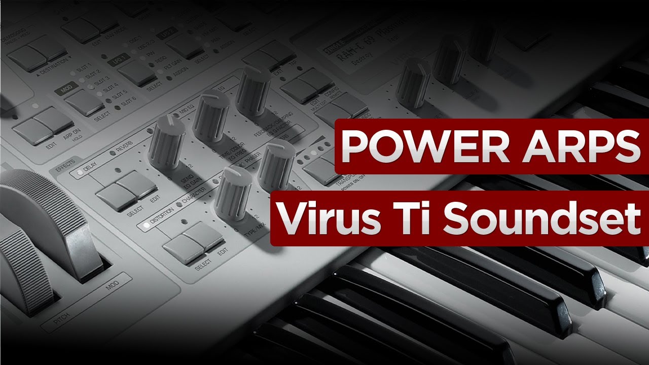 Power ARPs Access Virus Ti2 / Ti / Snow Presets