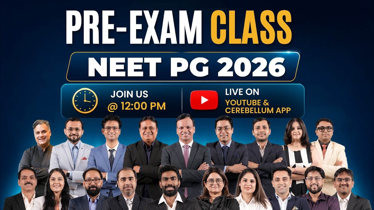 NEET PG 2026 Pre-Exam Class LIVE | Final Revision of All 19 Subjects | Cerebellum Academy