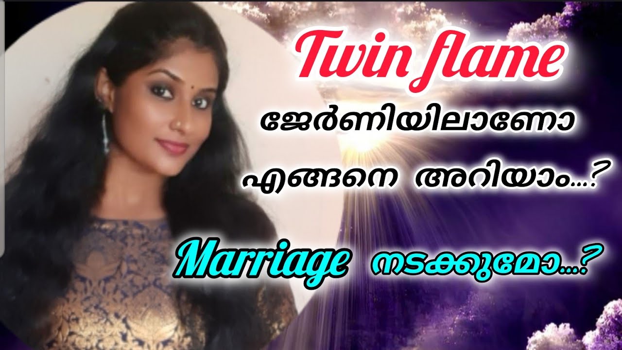 Twin flame ജേർണിയിലാണോ എന്ന് എങ്ങനെ തിരിച്ചറിയാം...? Marriage നടക്കുമോ...?