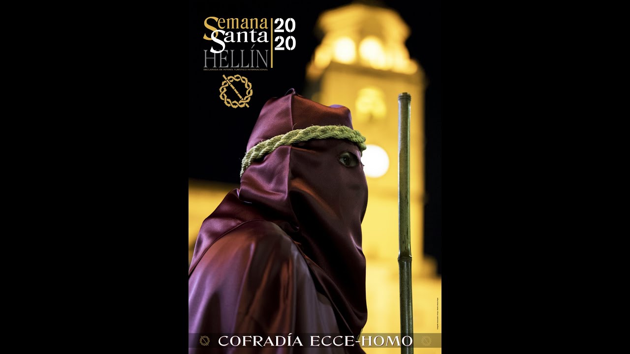Ecce-Homo de Hellín. Vídeo Promocional de la Semana Santa 2020