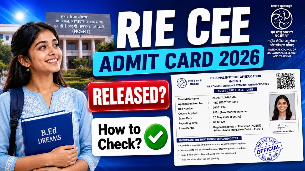 rie cee admit card 2026 | regional institute of education cee admit card 2026