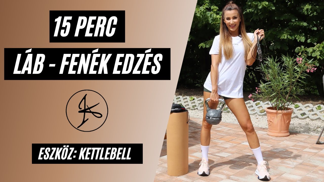 15 PERC / LÁB - FENÉK EDZÉS KETTLEBELLEL / KOCSIS ALEXANDRÁVAL