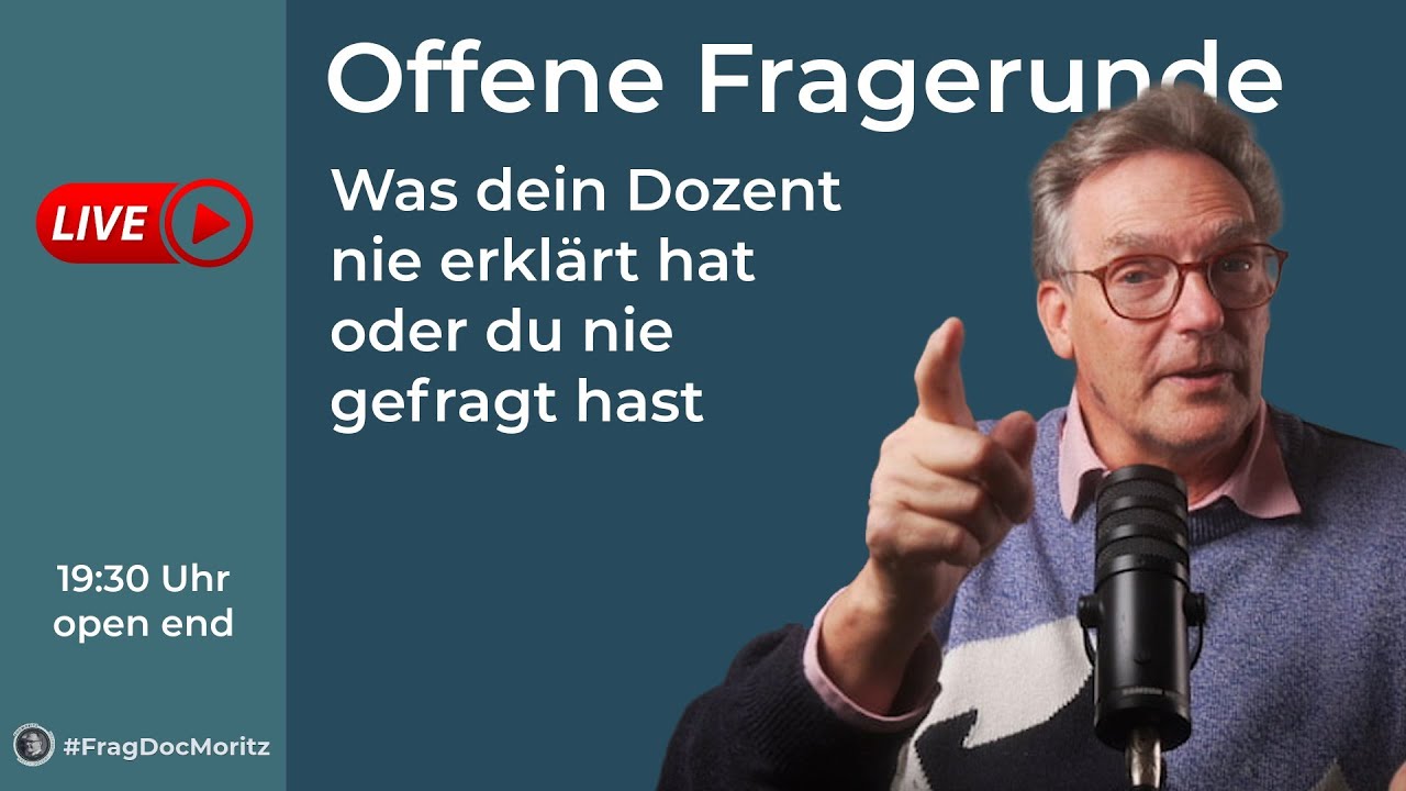 FragDocMoritz – Offene Fragerunde – Was dein Dozent nie erklärt hat