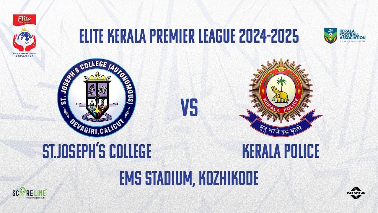 MATCH 13 | ST JOSEPH COLLEGE vs KERALA POLICE | ELITE KPL | KFA | SCORELINE&nbsp;SPORTS