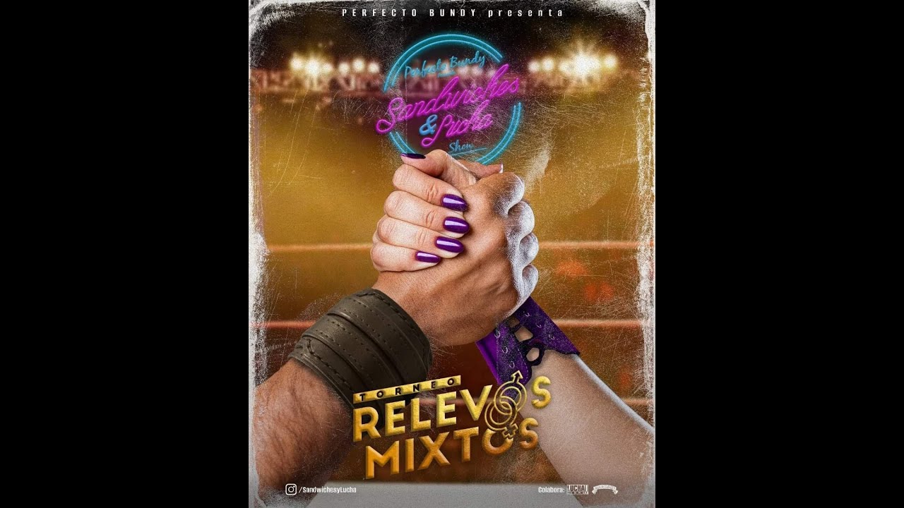 06 - Axel Solo & Pandora vs Charlie Lee & Gidget - Sandwiches & Lucha - Torneo de relevos mixtos