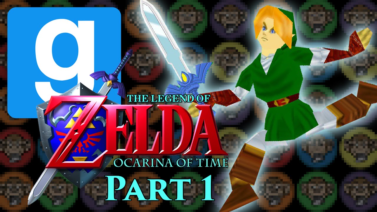 GMOD | Ocarina of Time | Part 1