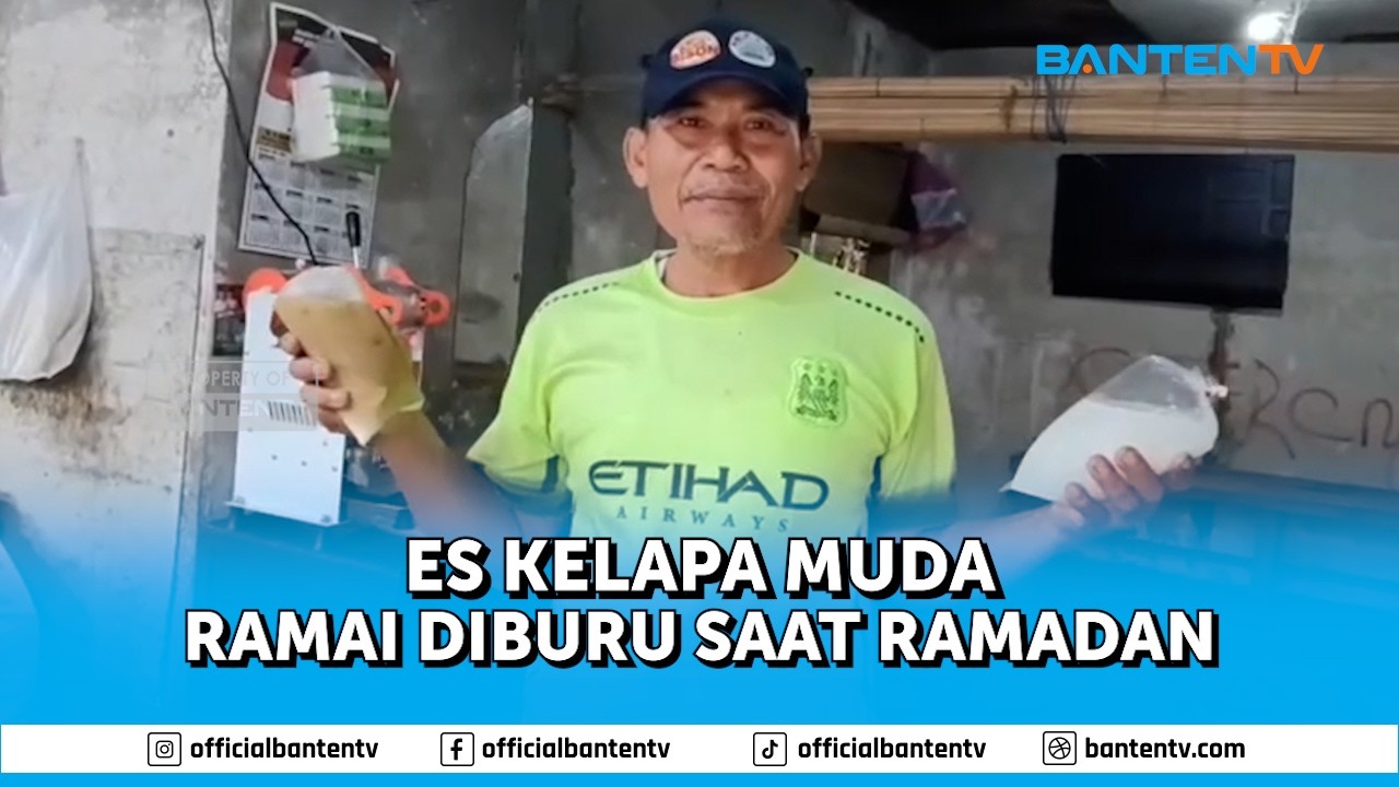 ES KELAPA MUDA RAMAI DIBURU SAAT RAMADAN
