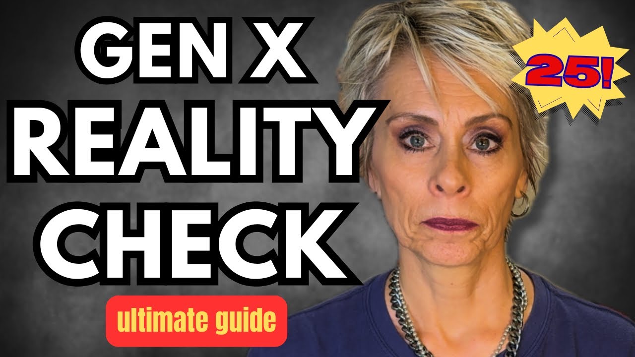 The COMPLETE Gen X Midlife WakeUp Call: 25 HARD Truths You MUST Face NOW [Ultimate 3-in-1 Deep Dive]
