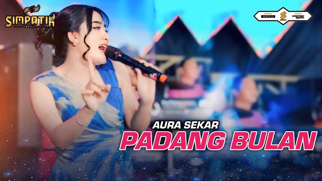 PADANG BULAN - AURA SEKAR - SIMPATIK MUSIC