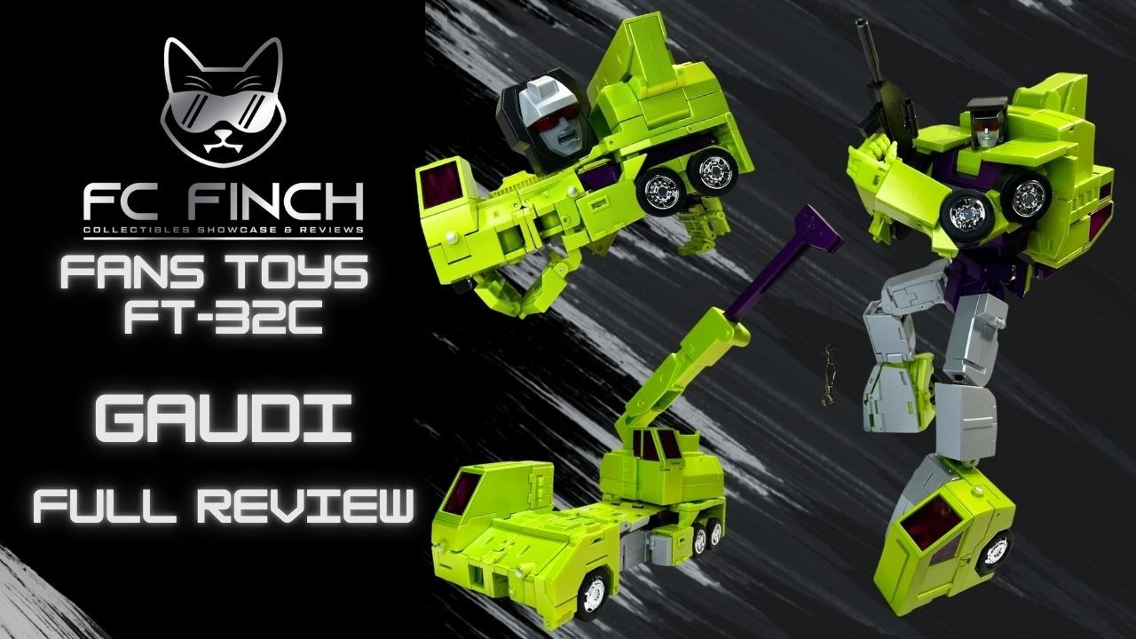 FANS TOYS FT-32C GAUDI - MASTERPIECE HOOK: FINCH REVIEWS