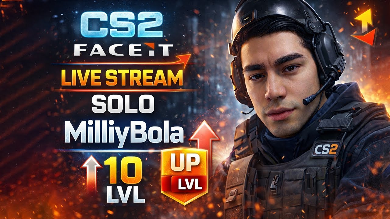 CS2 FACEIT | 10 LVL UP MILLIYBOLA | LIVE STREAM | GAAAZ