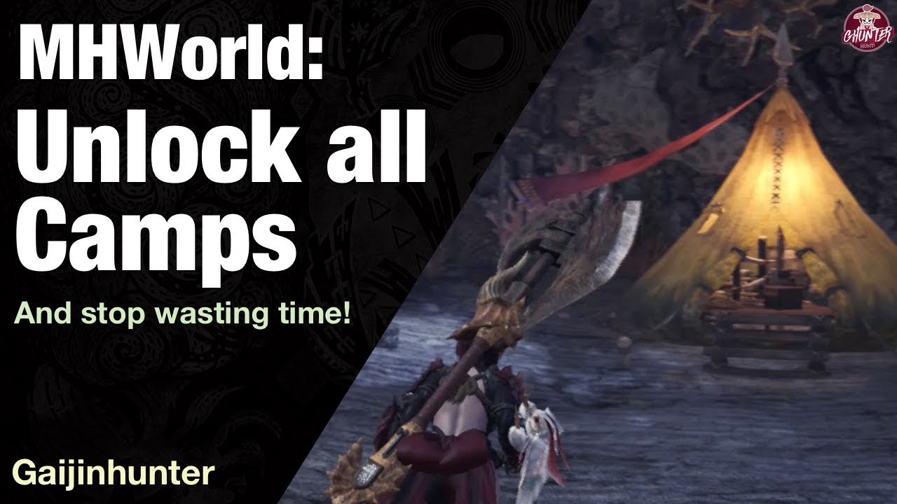Monster Hunter World: Unlock All Camps