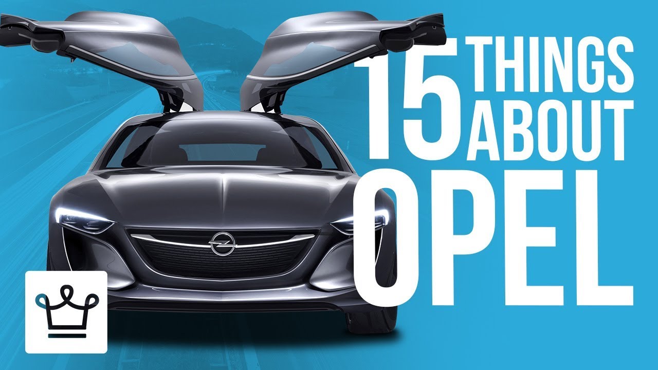 15 Things You Didn't Know About OPEL