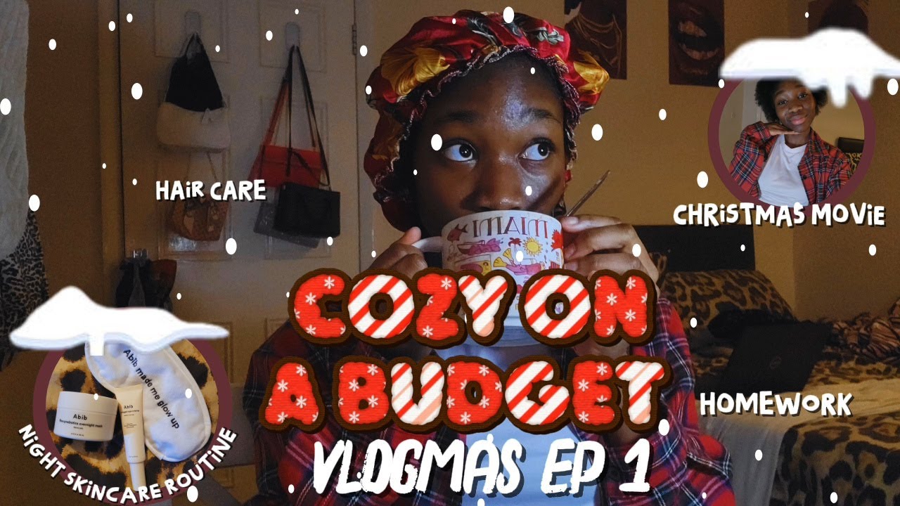 A Cozy Christmas Vlog 🎄 | Broke Girl Vlogmas EP 1 | Haircare, Skincare & Christmas Movie Night