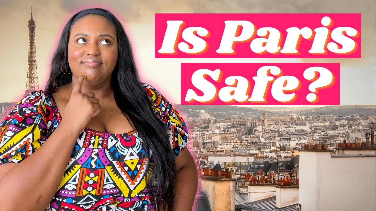 Is Paris Safe To Travel Alone?