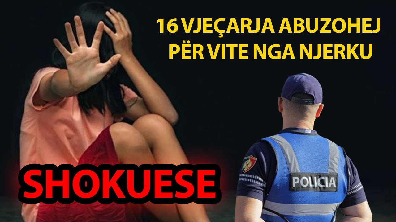 SHOKUESE: Në lidhje me një 47 vjeçar, teksa 16 vjeçarja ABUZOHEJ për vite nga NJERKU