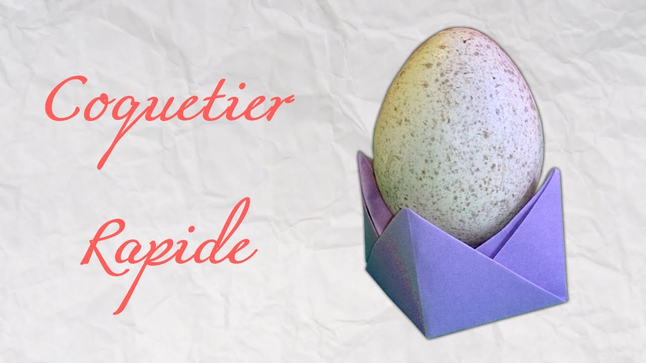 Origami ! Coquetier rapide [ HD ]