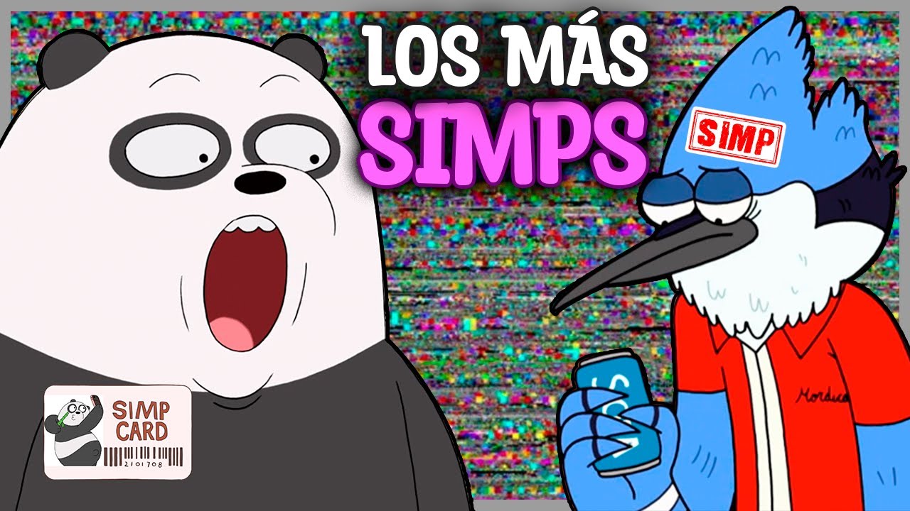 Los Más SIMPS de las Caricaturas