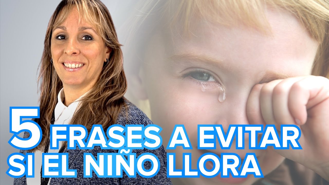 5 cosas que no debes decir a tu hijo si llora
