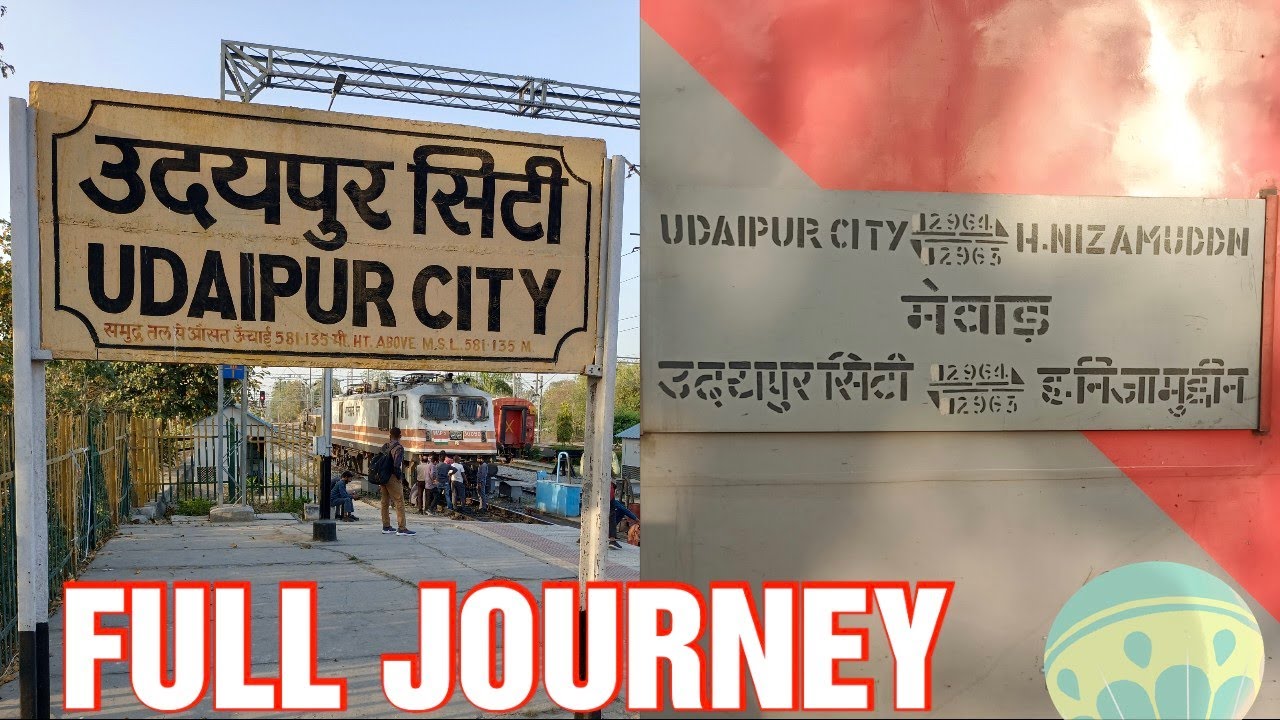 Udaipur To Delhi : FULL JOURNEY : 12964 Mewar Express : Indian railway
