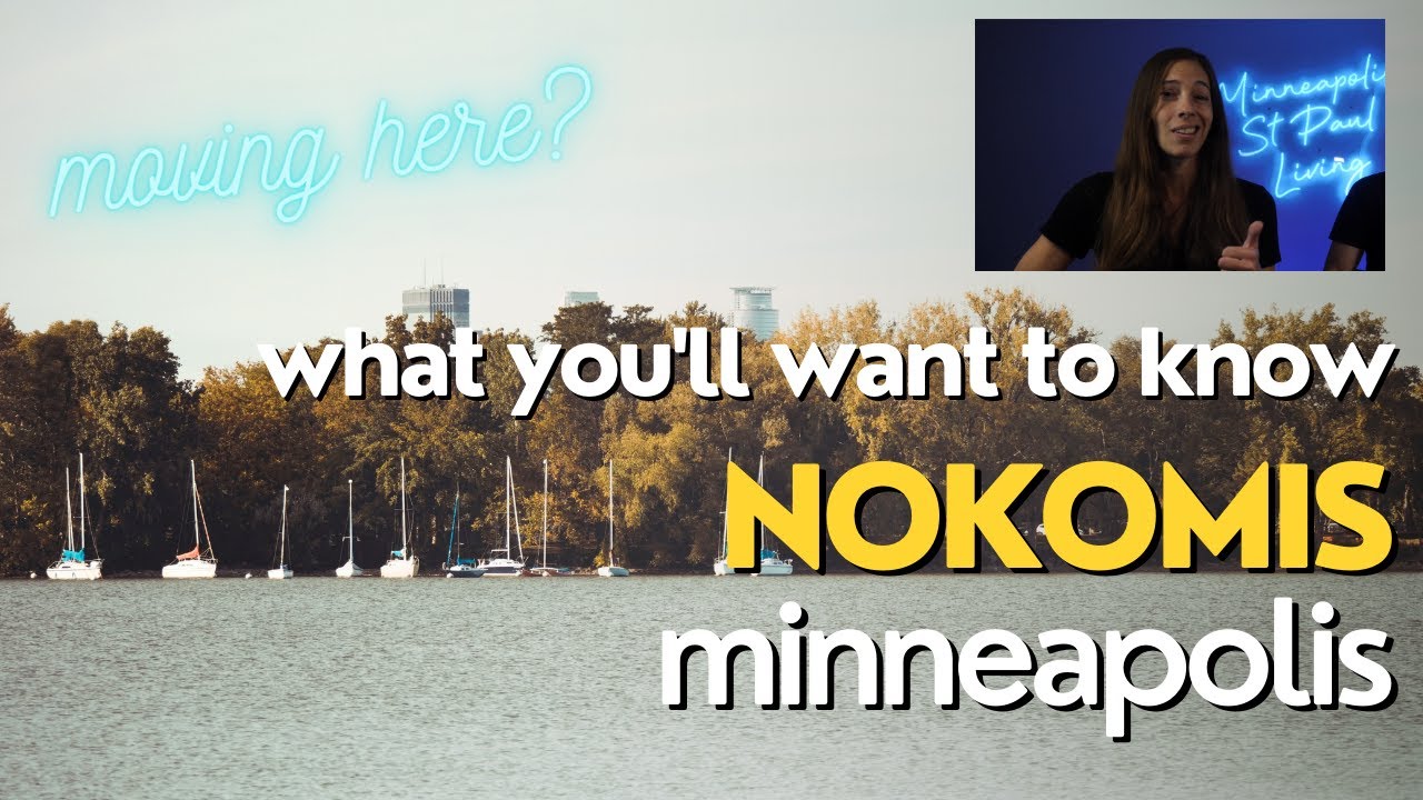 Moving to Minneapolis [Everything you need to know about Nokomis]