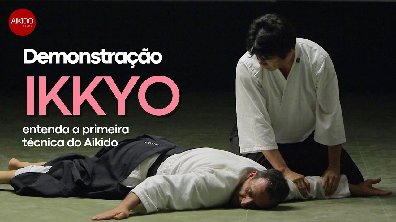 IKKYO: Entenda a Primeira Técnica do Aikido
